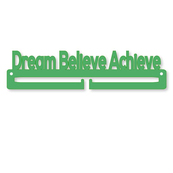 Medal Holder - Dream Believe Achieve